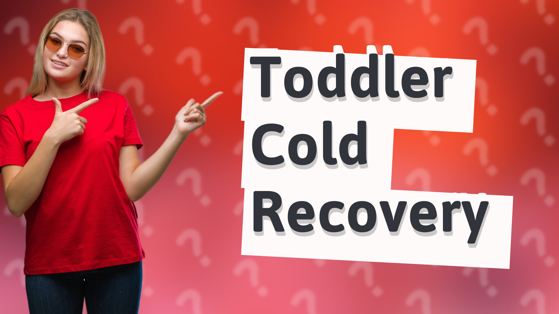 Toddler Cold Recovery