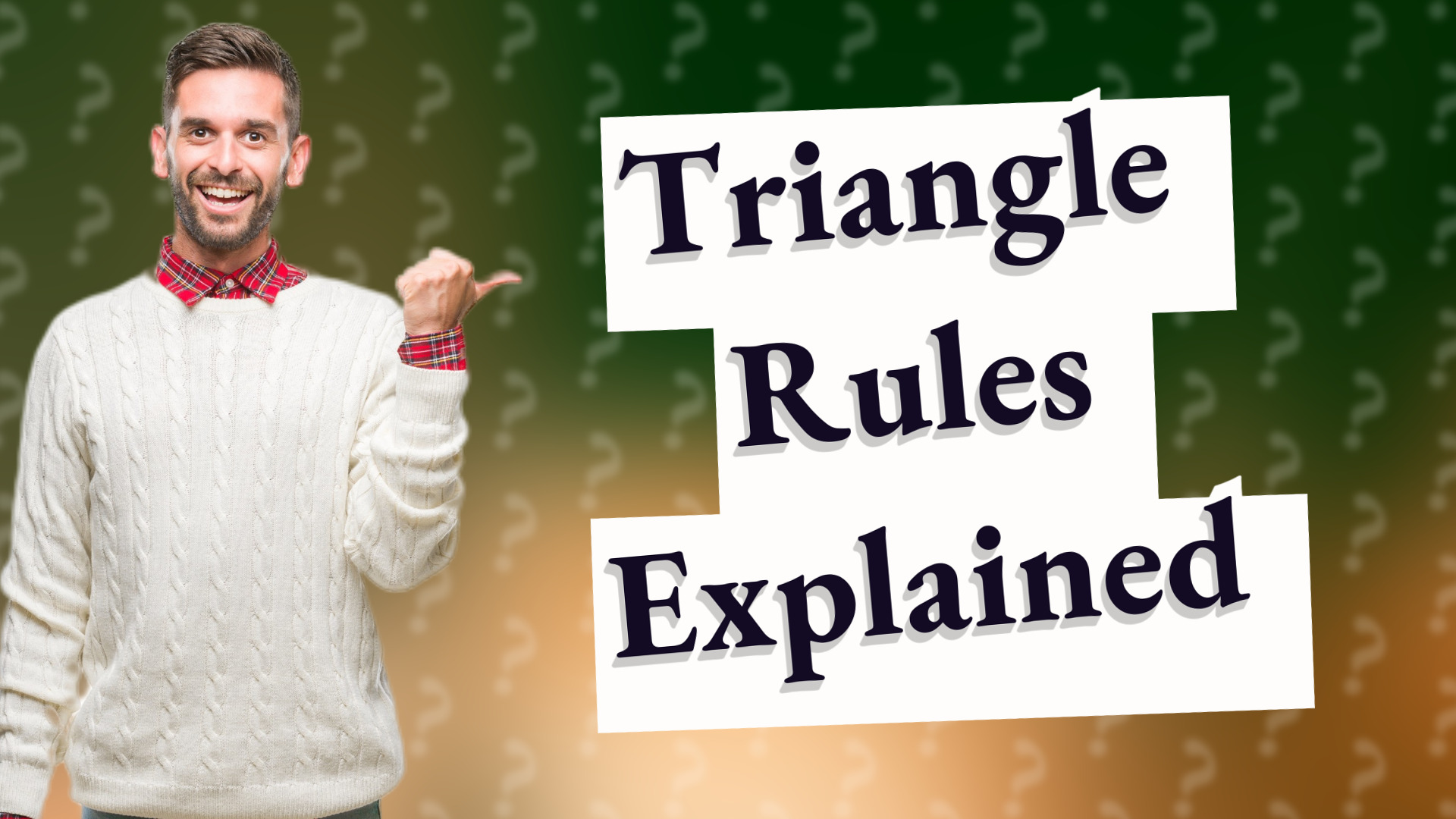 Triangle Rules Explained
