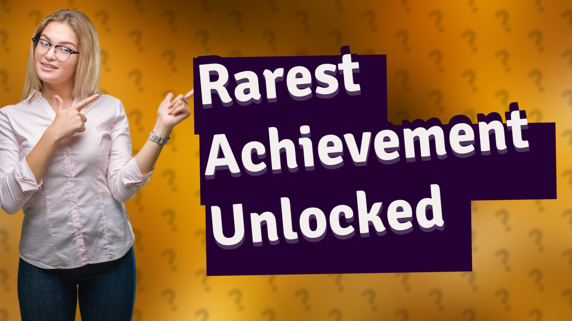 Rarest Achievement Unlocked