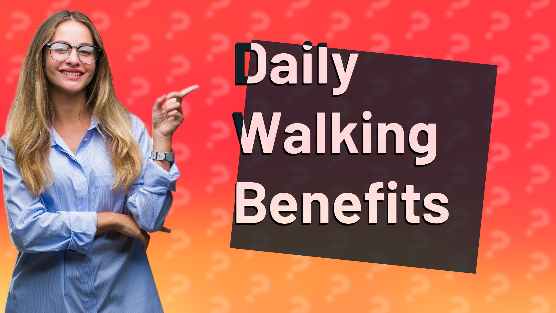 Daily Walking Benefits