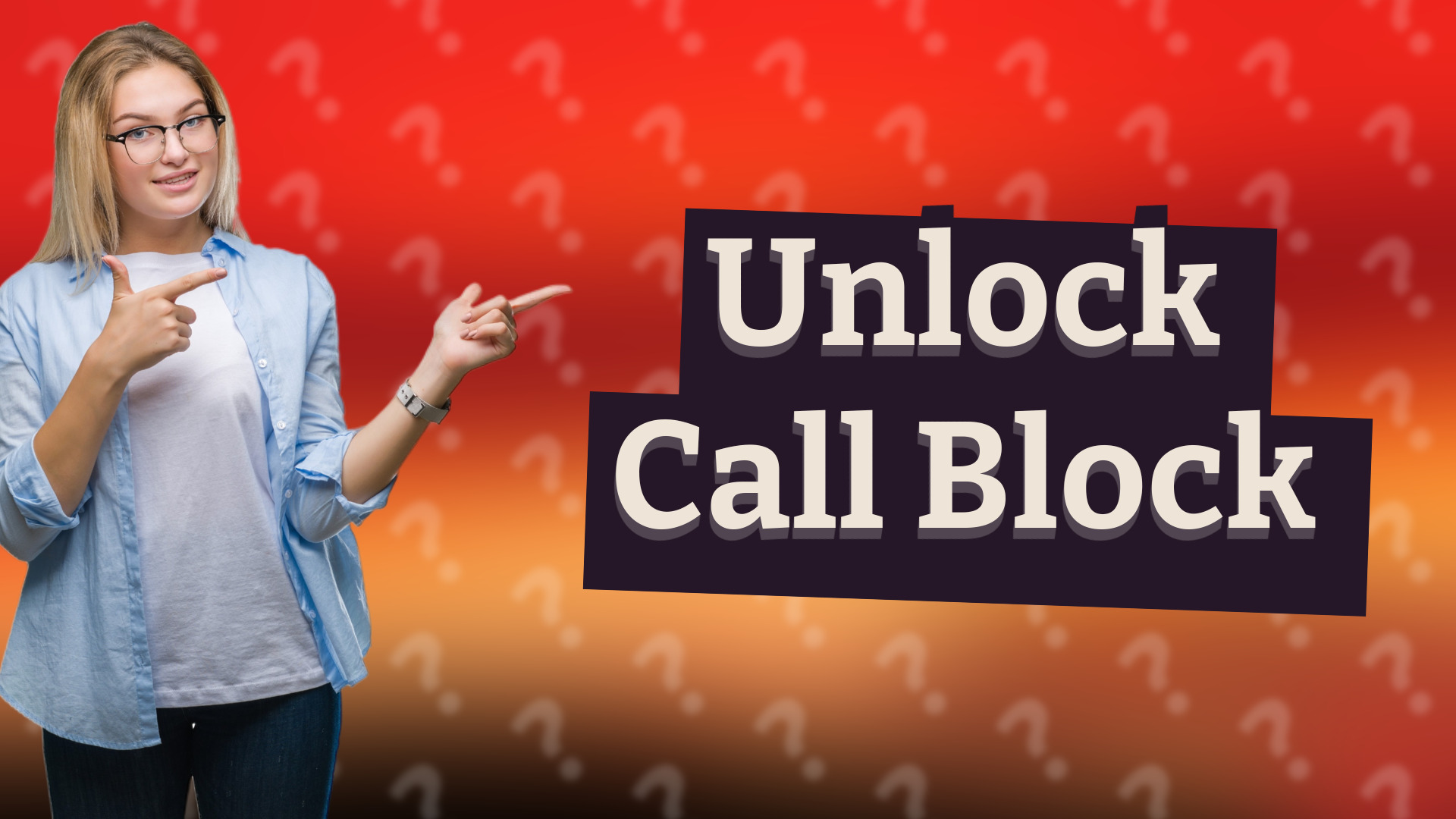 Unlock Call Block