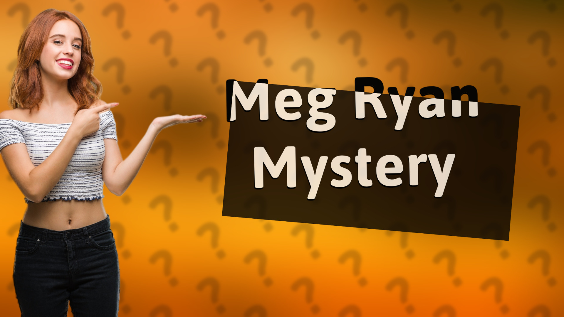 Meg Ryan Mystery
