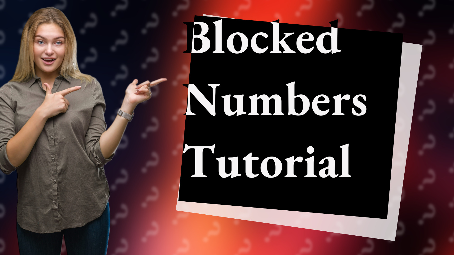 Blocked Numbers Tutorial