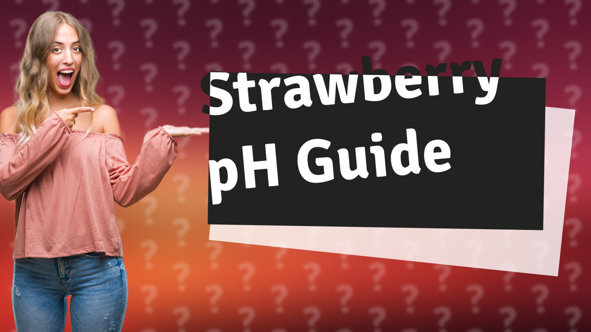 Strawberry pH Guide