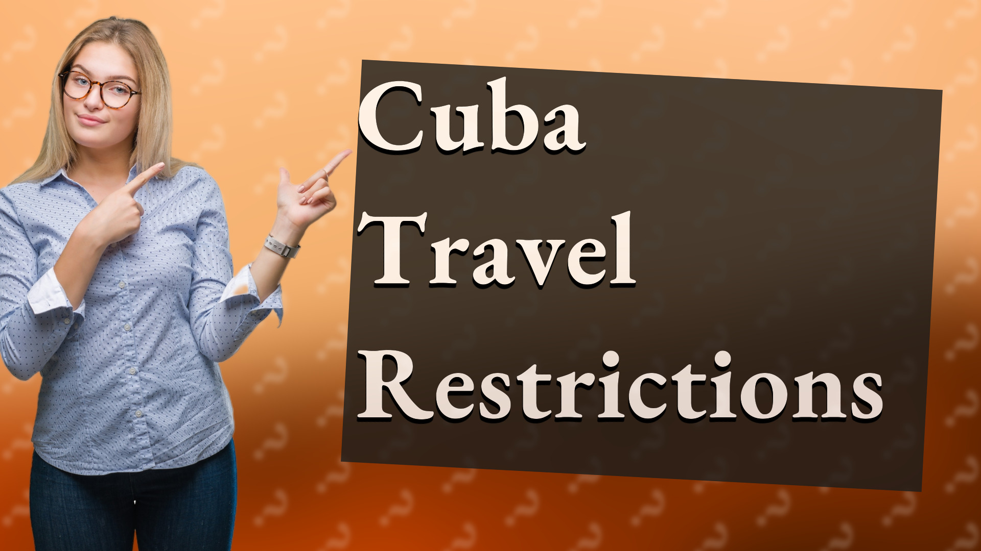 Cuba Travel Restrictions