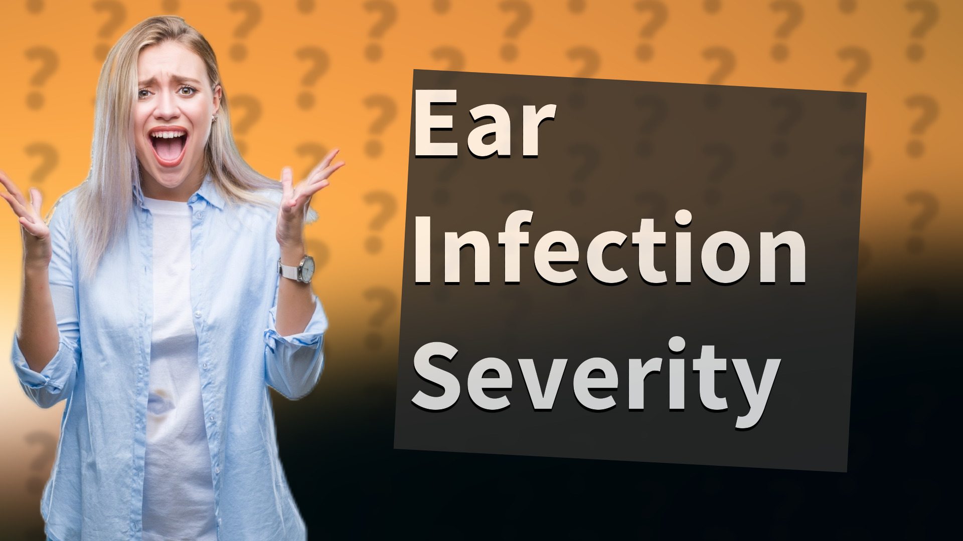 Ear Infection Severity