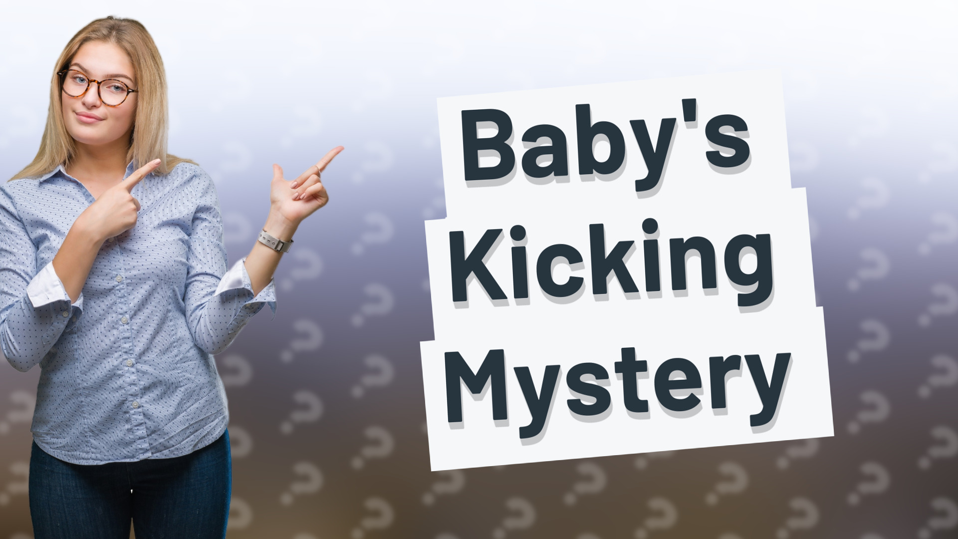 Baby's Kicking Mystery