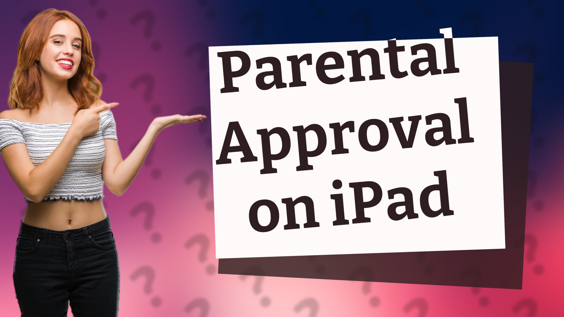 Parental Approval on iPad