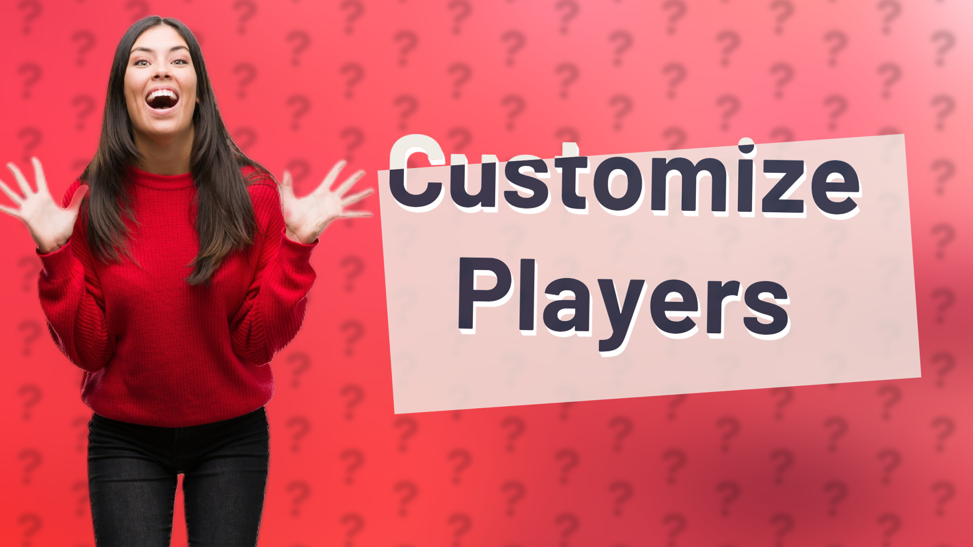 Customize Players