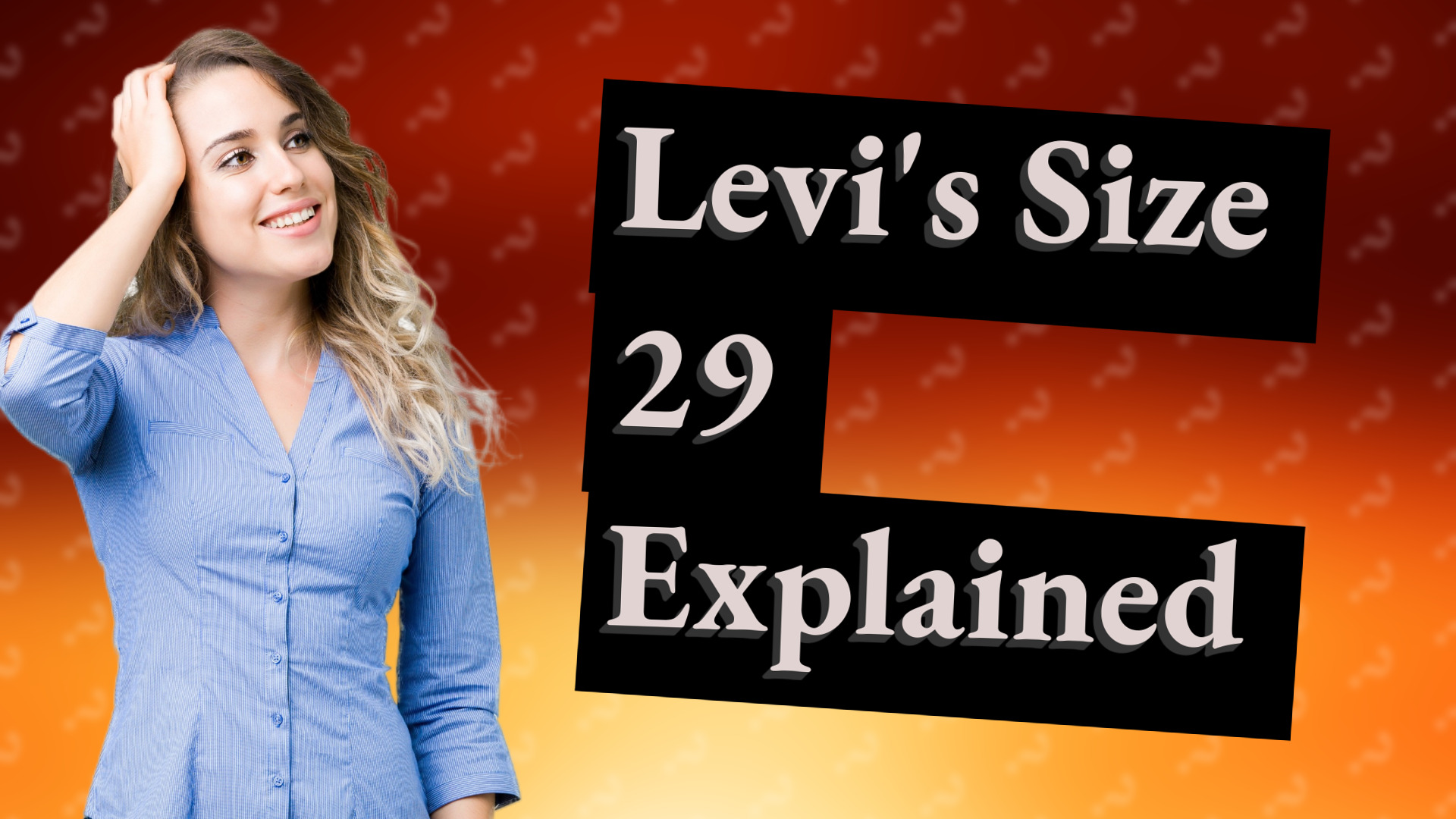 Levi's Size 29 Explained