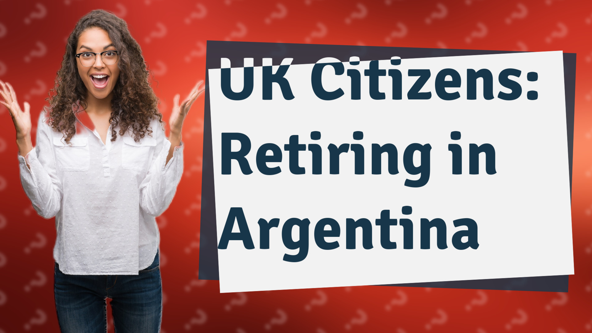 UK Citizens: Retiring in Argentina