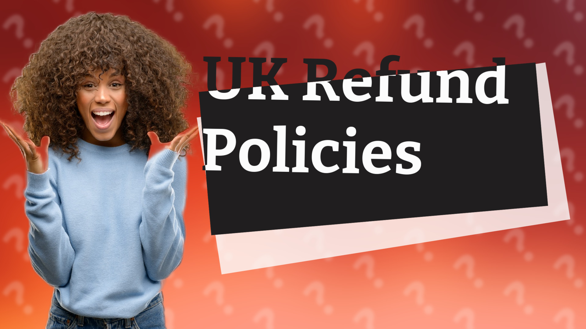 UK Refund Policies