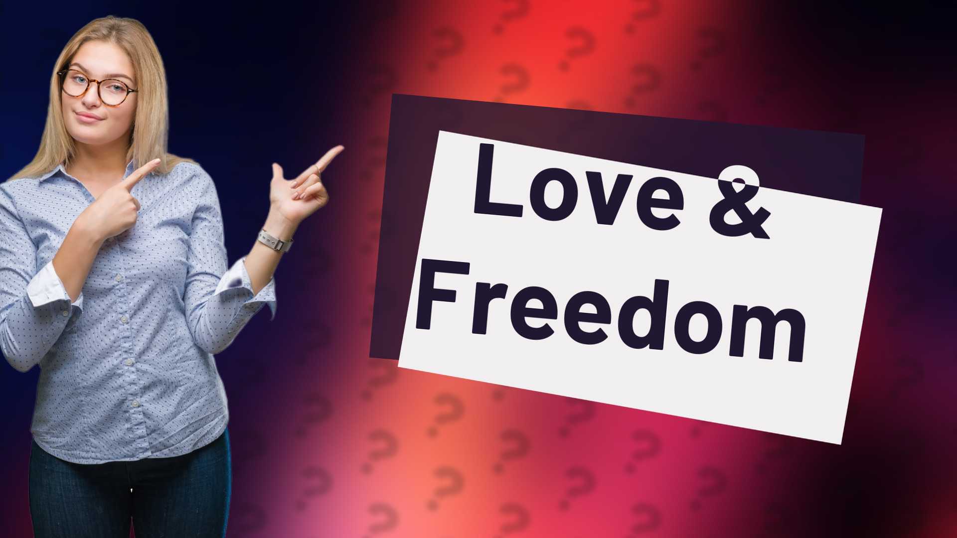 Love & Freedom