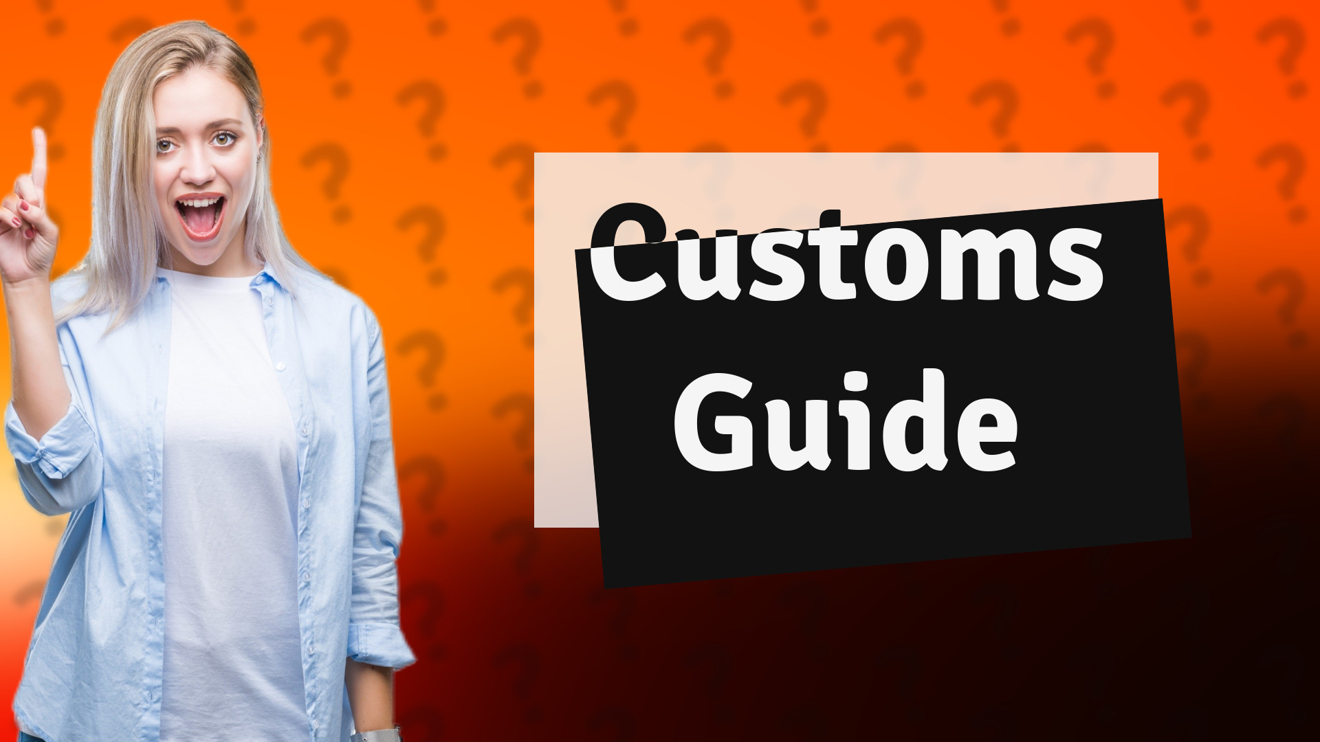 Customs Guide