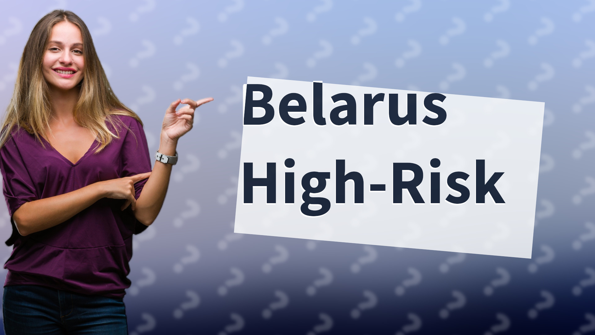 Belarus High-Risk