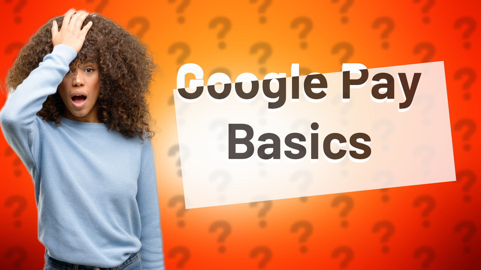 Google Pay Basics