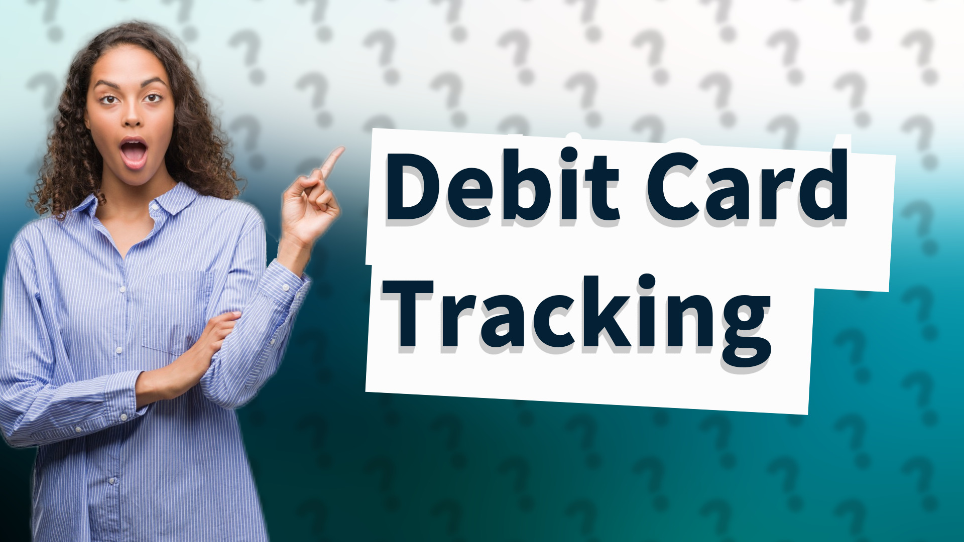 Debit Card Tracking