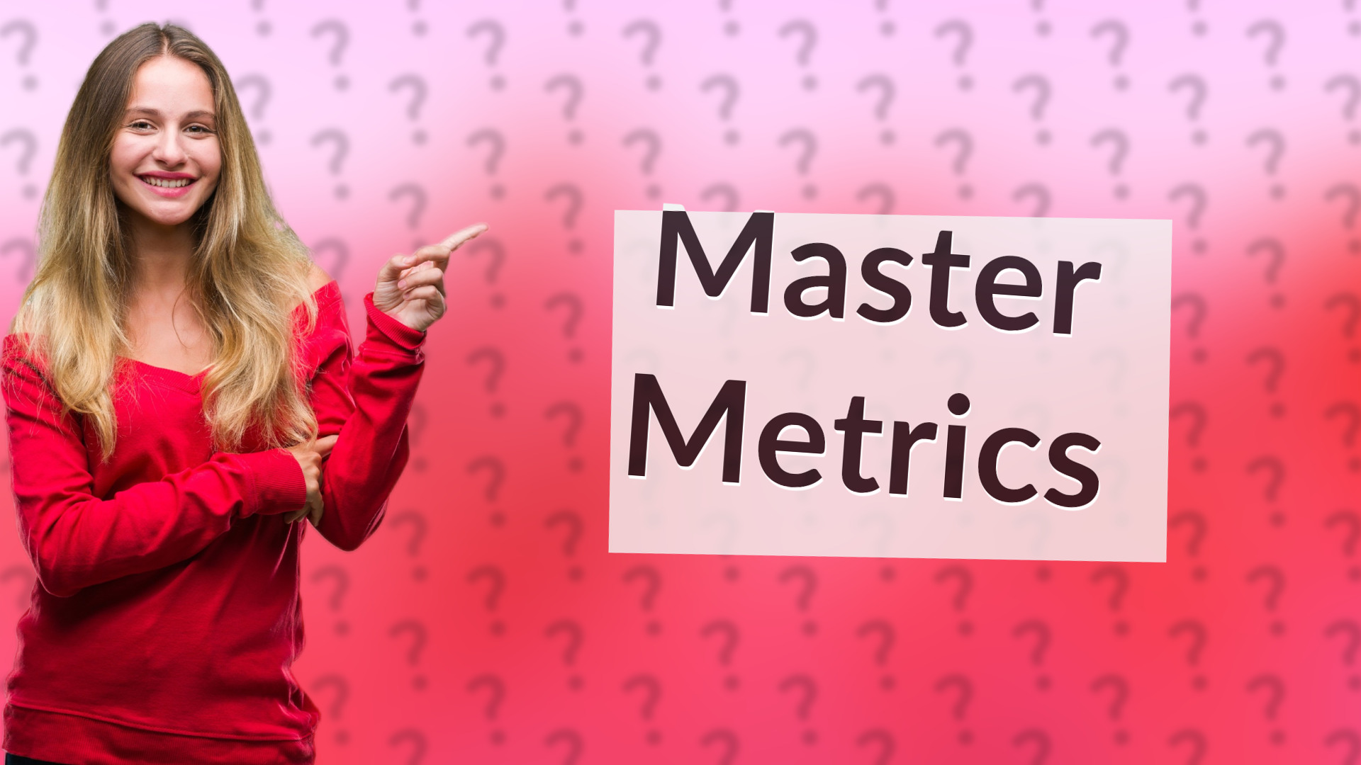 Master Metrics