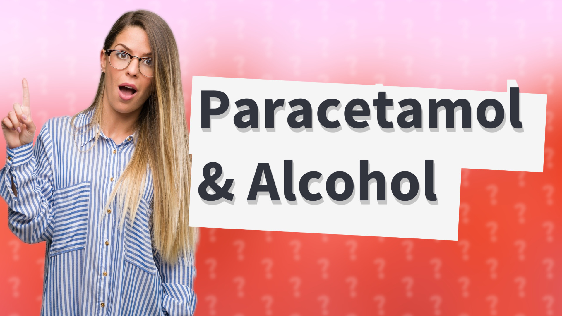 Paracetamol & Alcohol