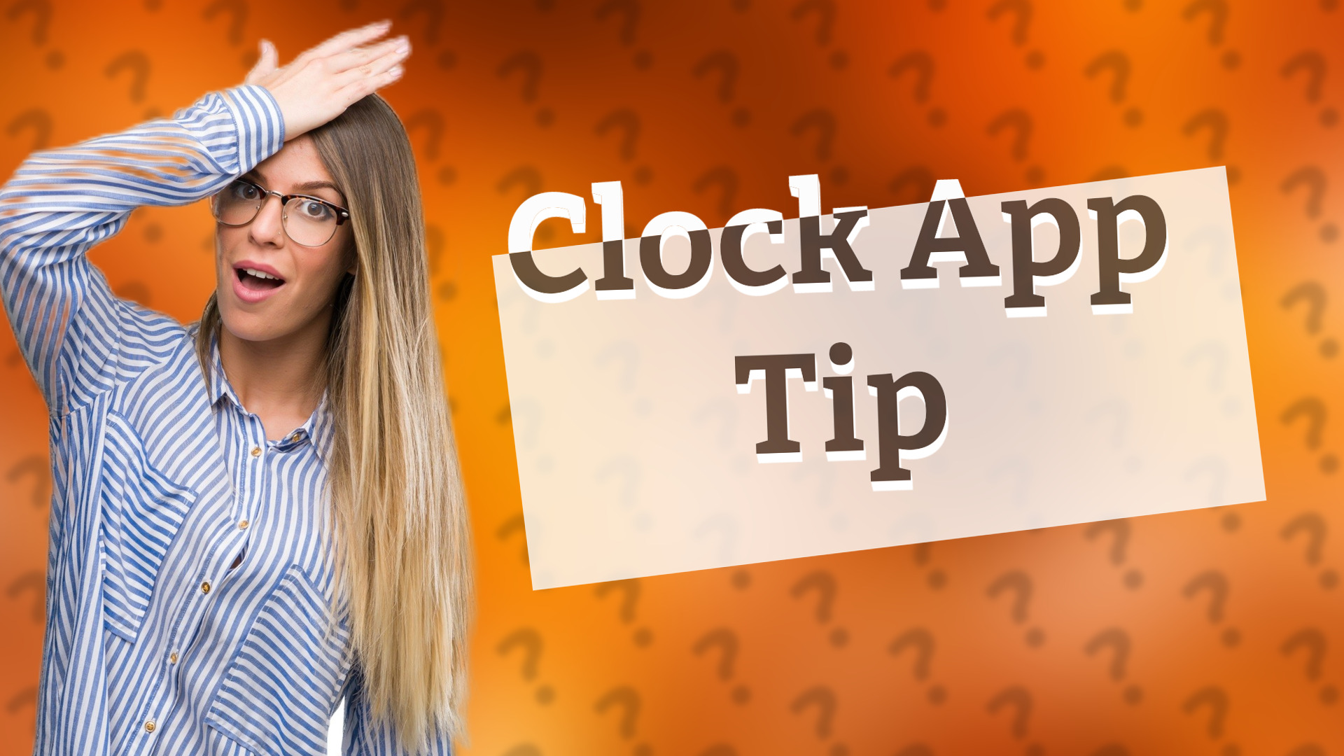Clock App Tip
