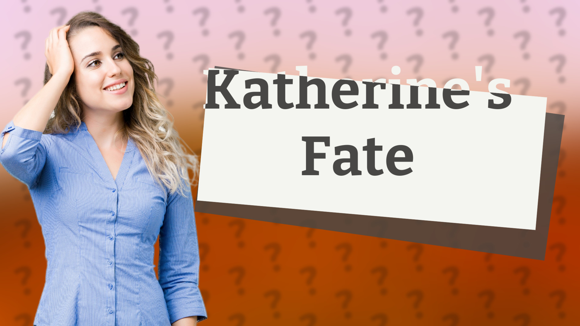 Katherine's Fate