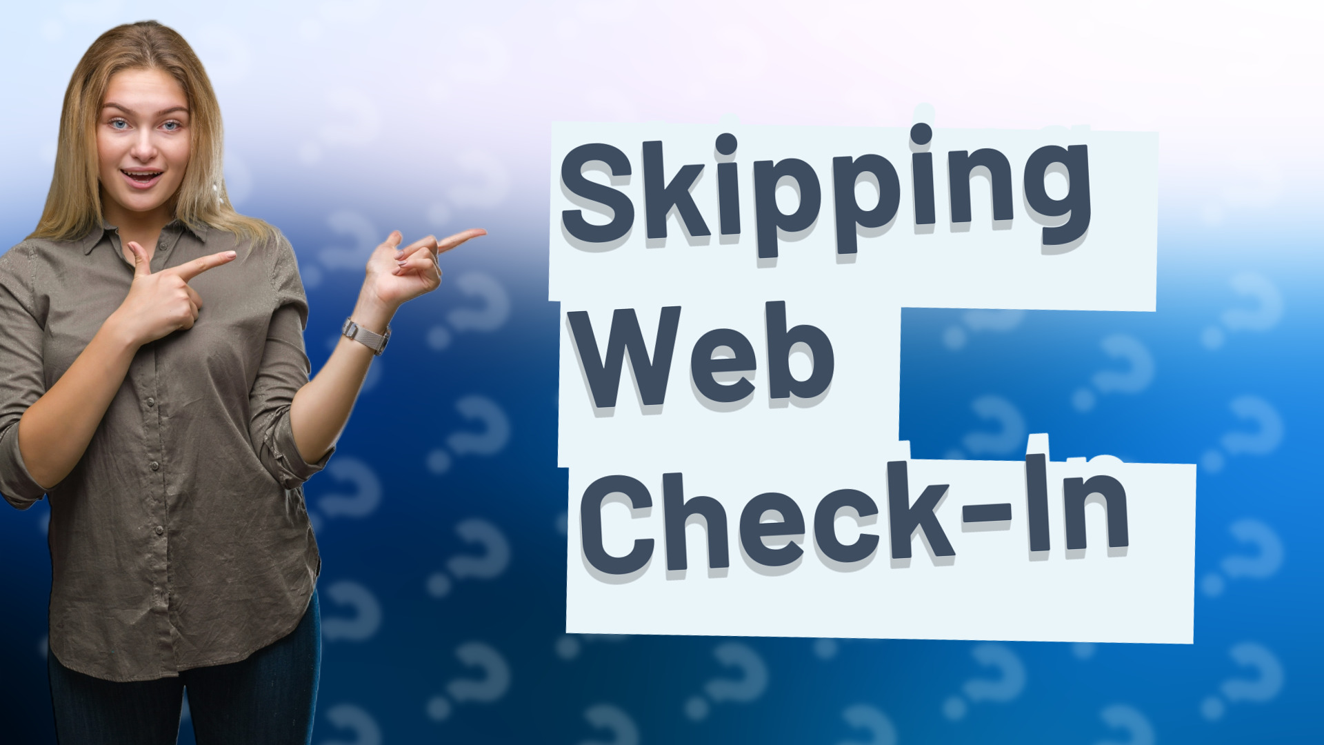 Skipping Web Check-In