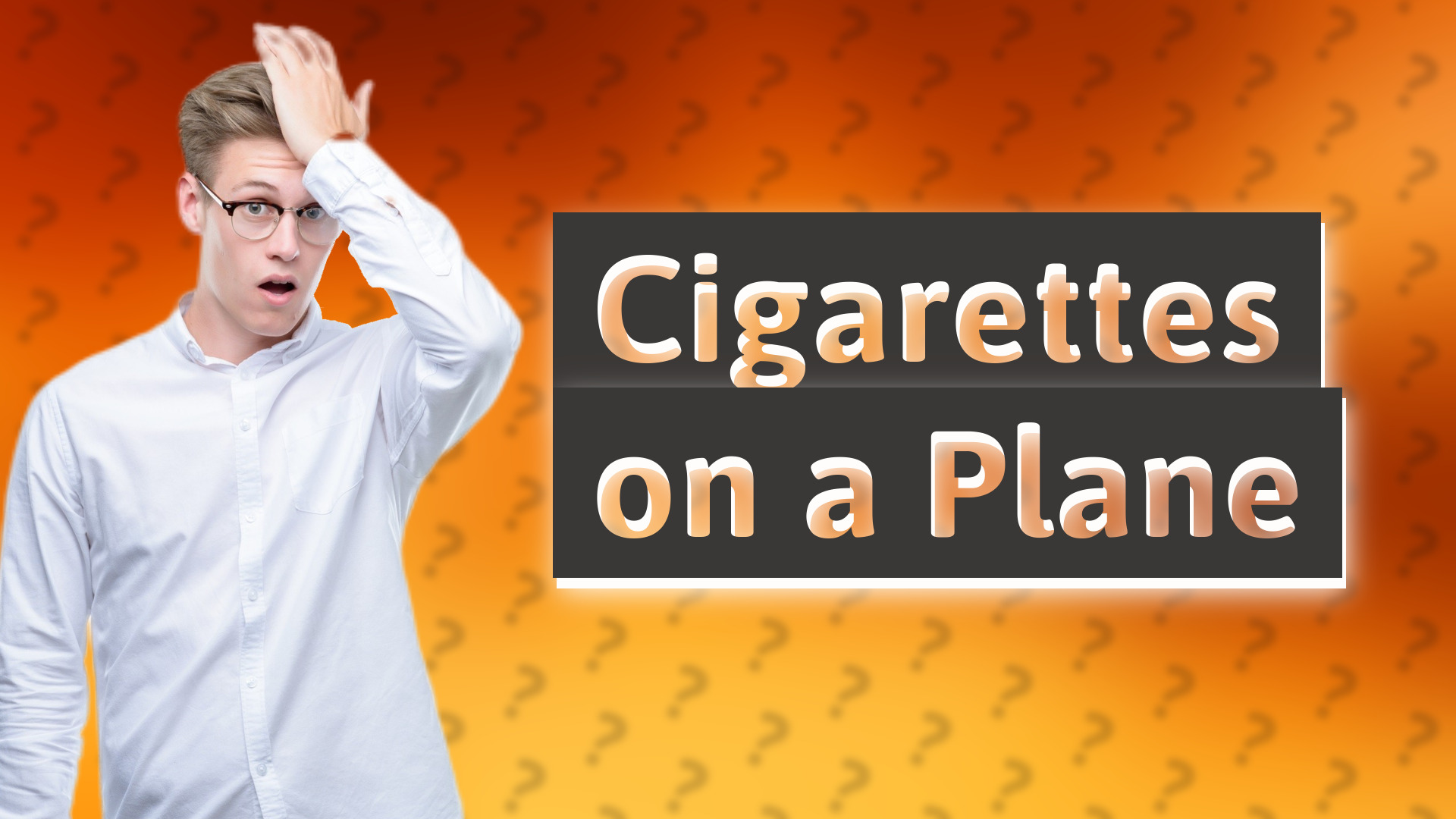 Cigarettes on a Plane