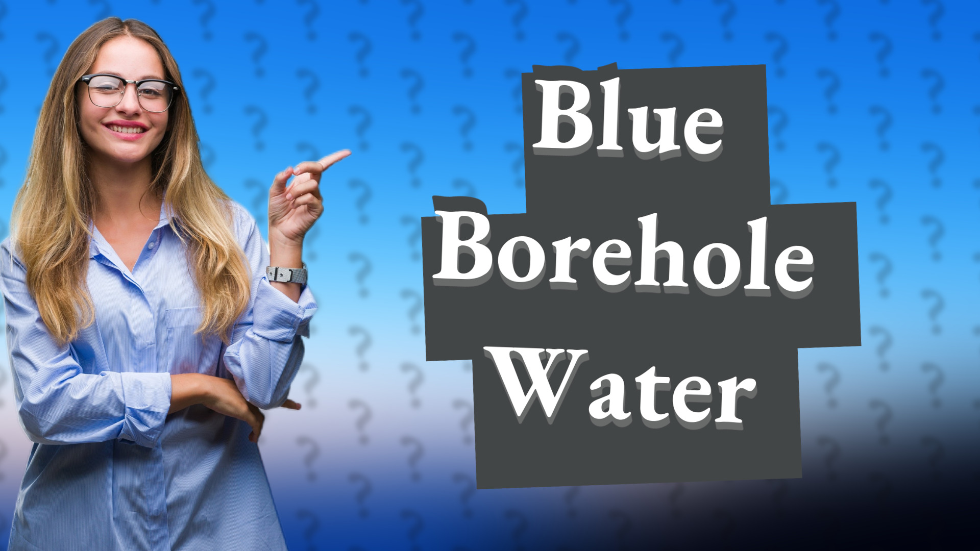 Blue Borehole Water