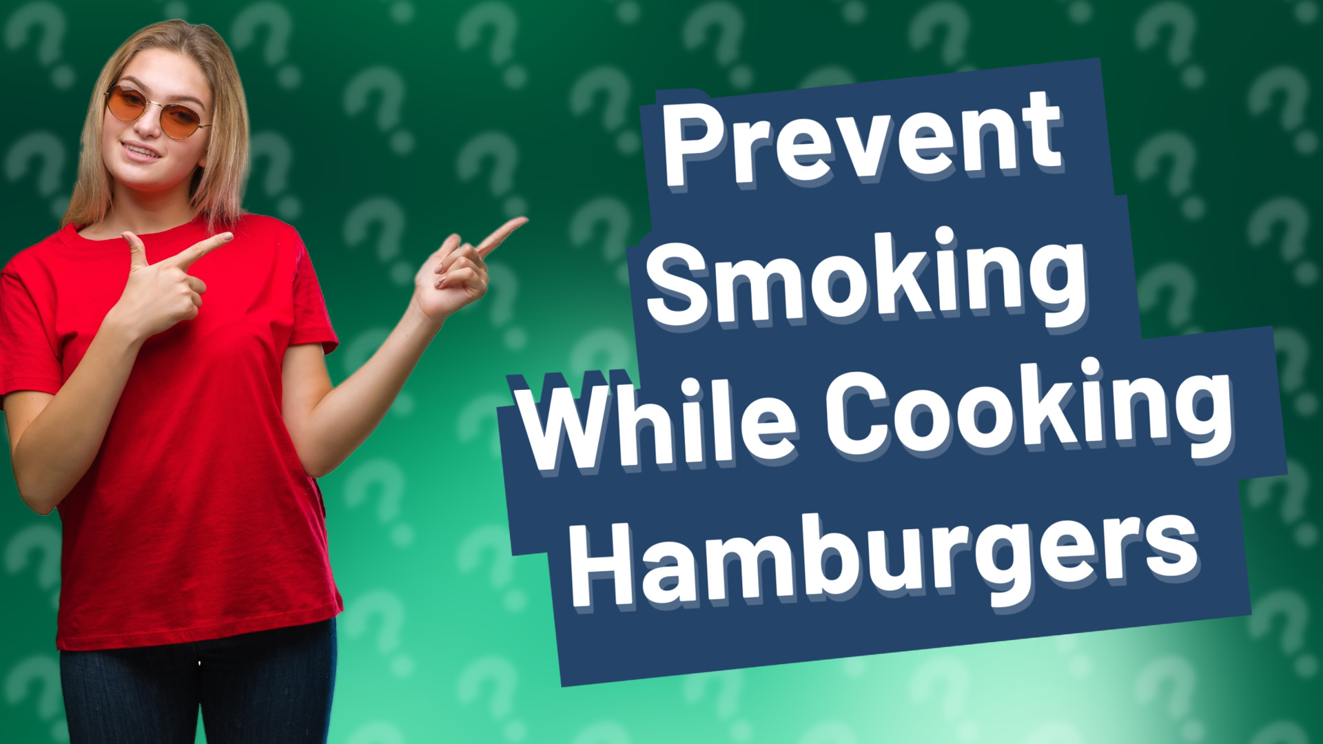 Prevent Smoking While Cooking Hamburgers