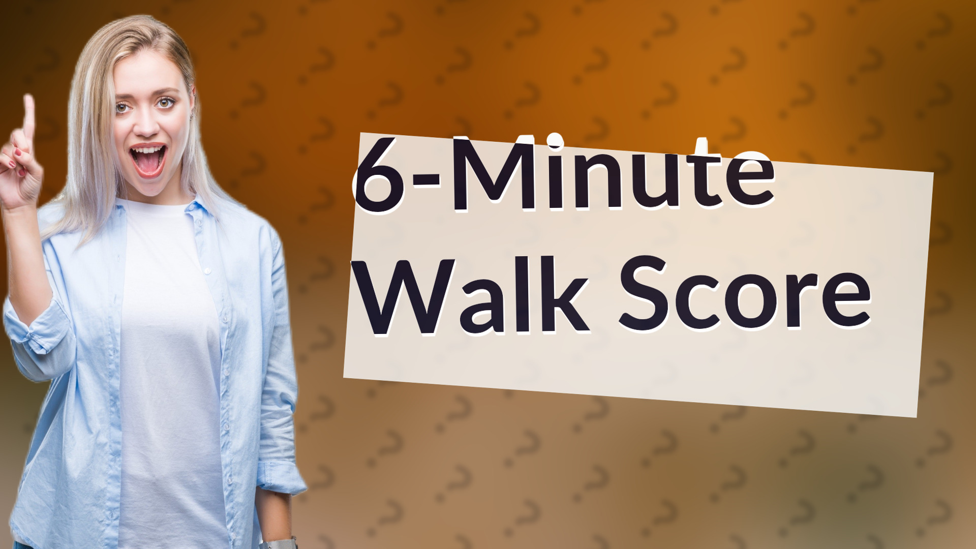 6-Minute Walk Score
