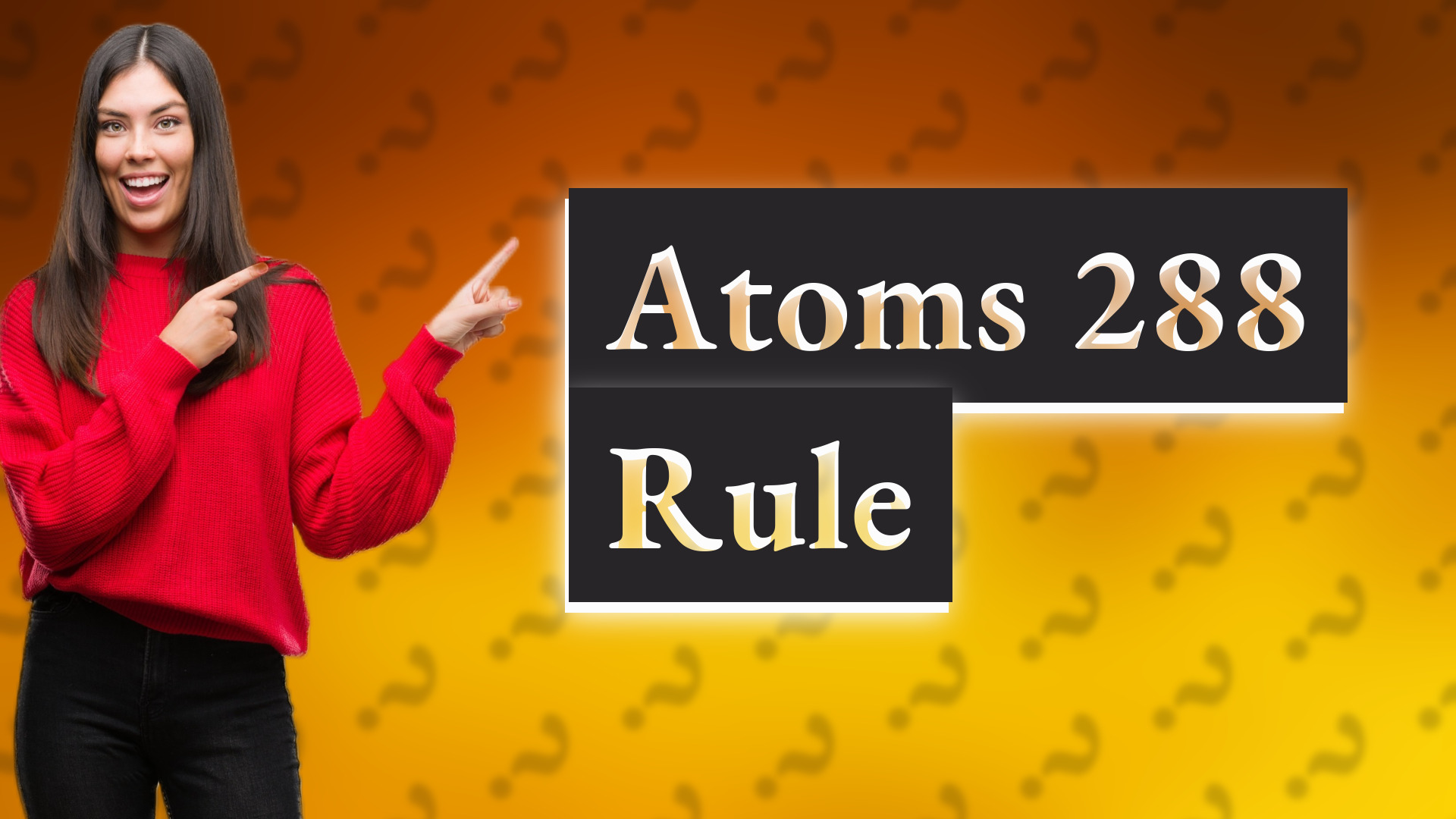 Atoms 288 Rule
