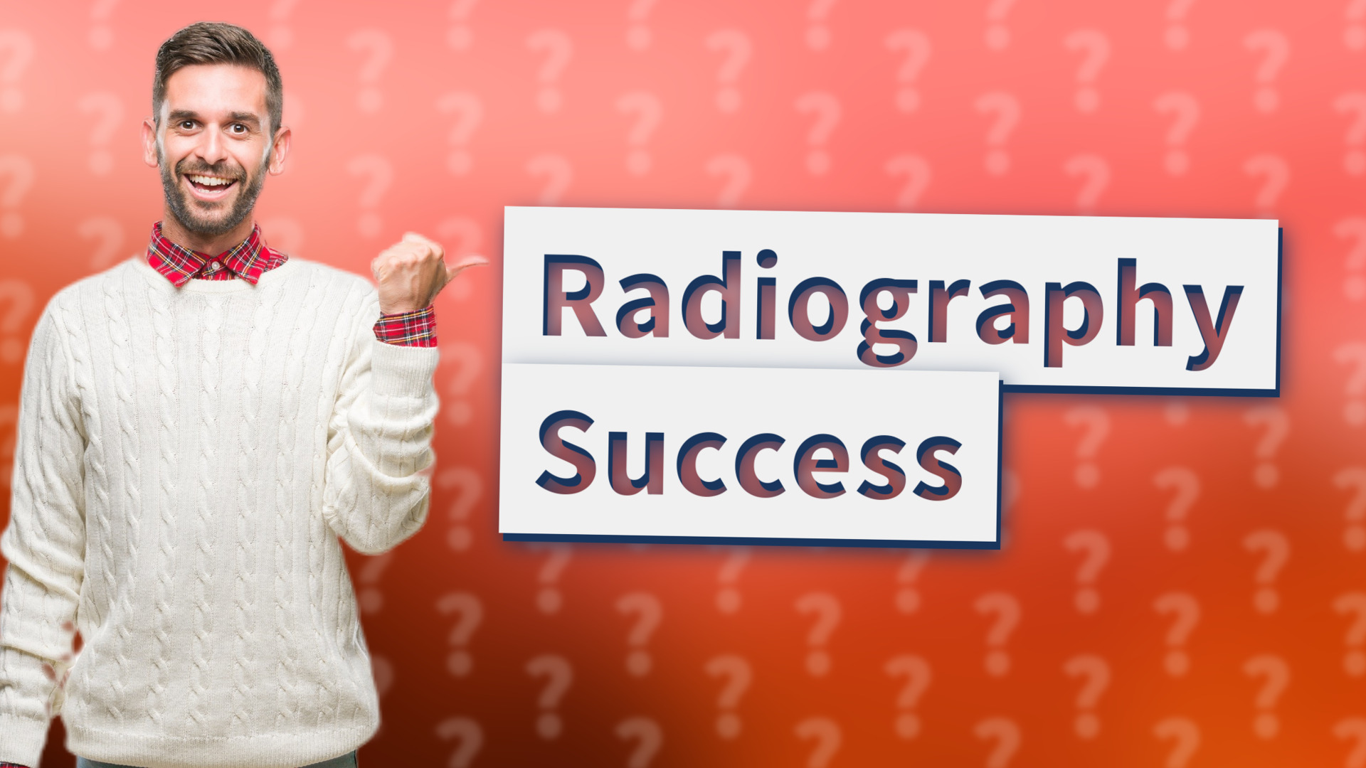 Radiography Success