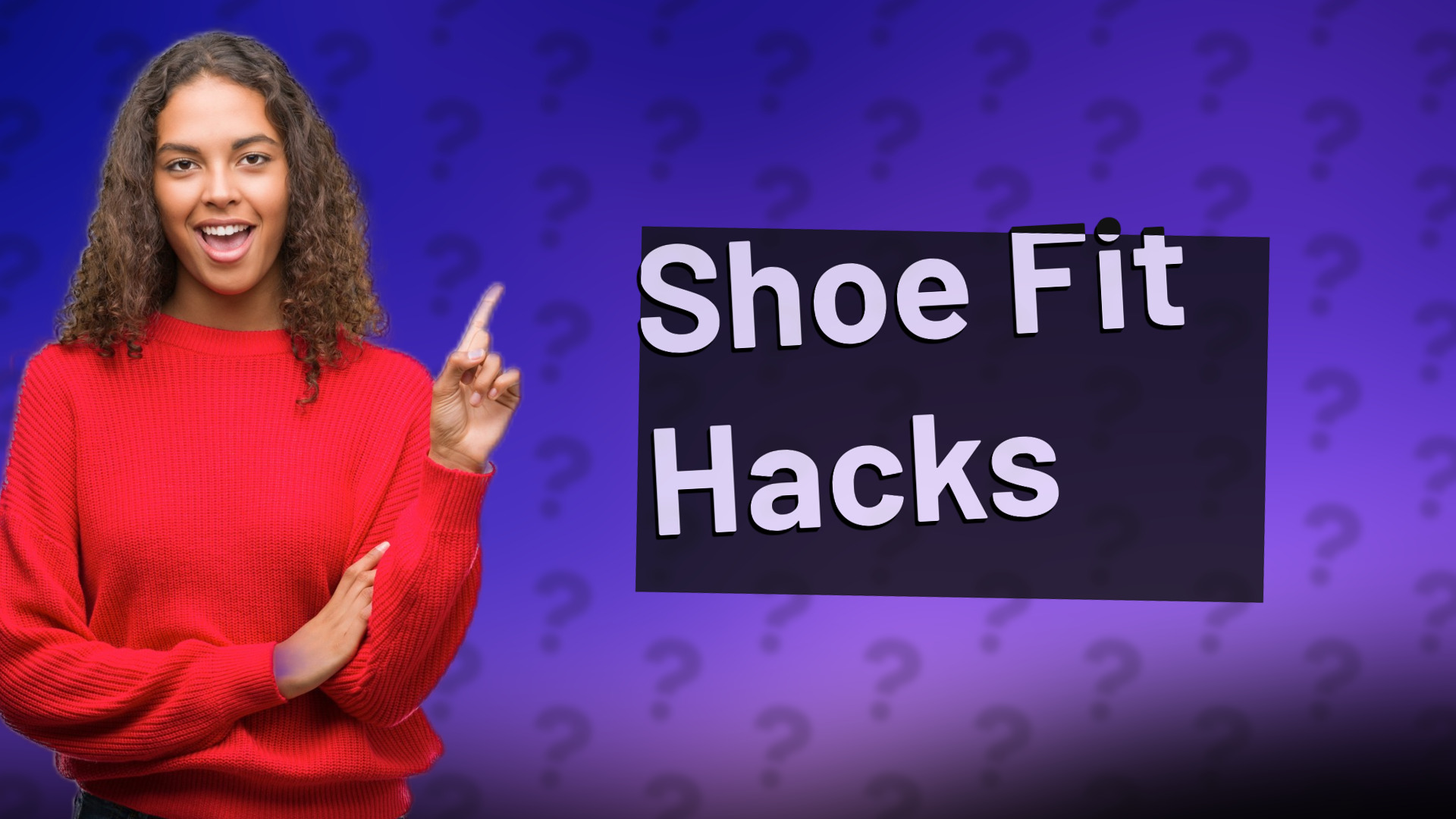 Shoe Fit Hacks