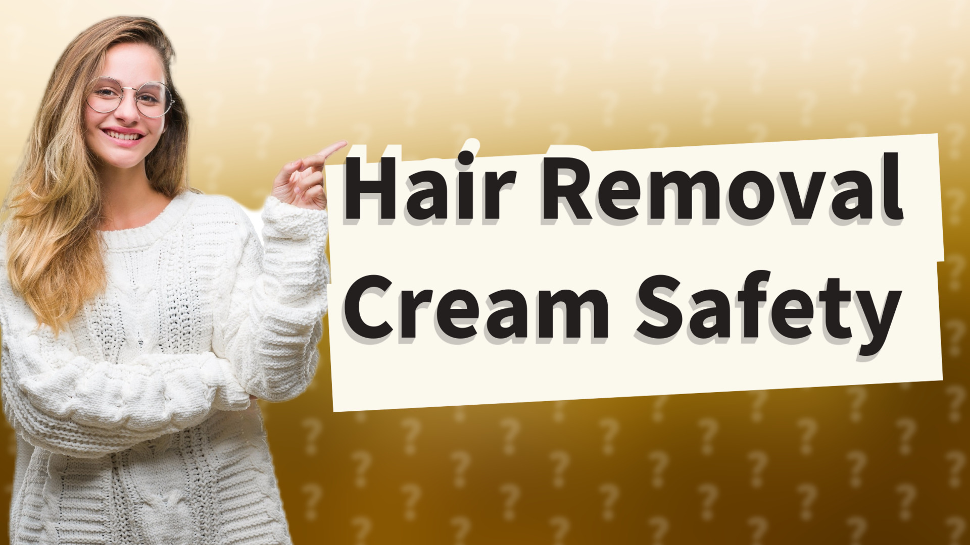 Hair Removal Cream Safety