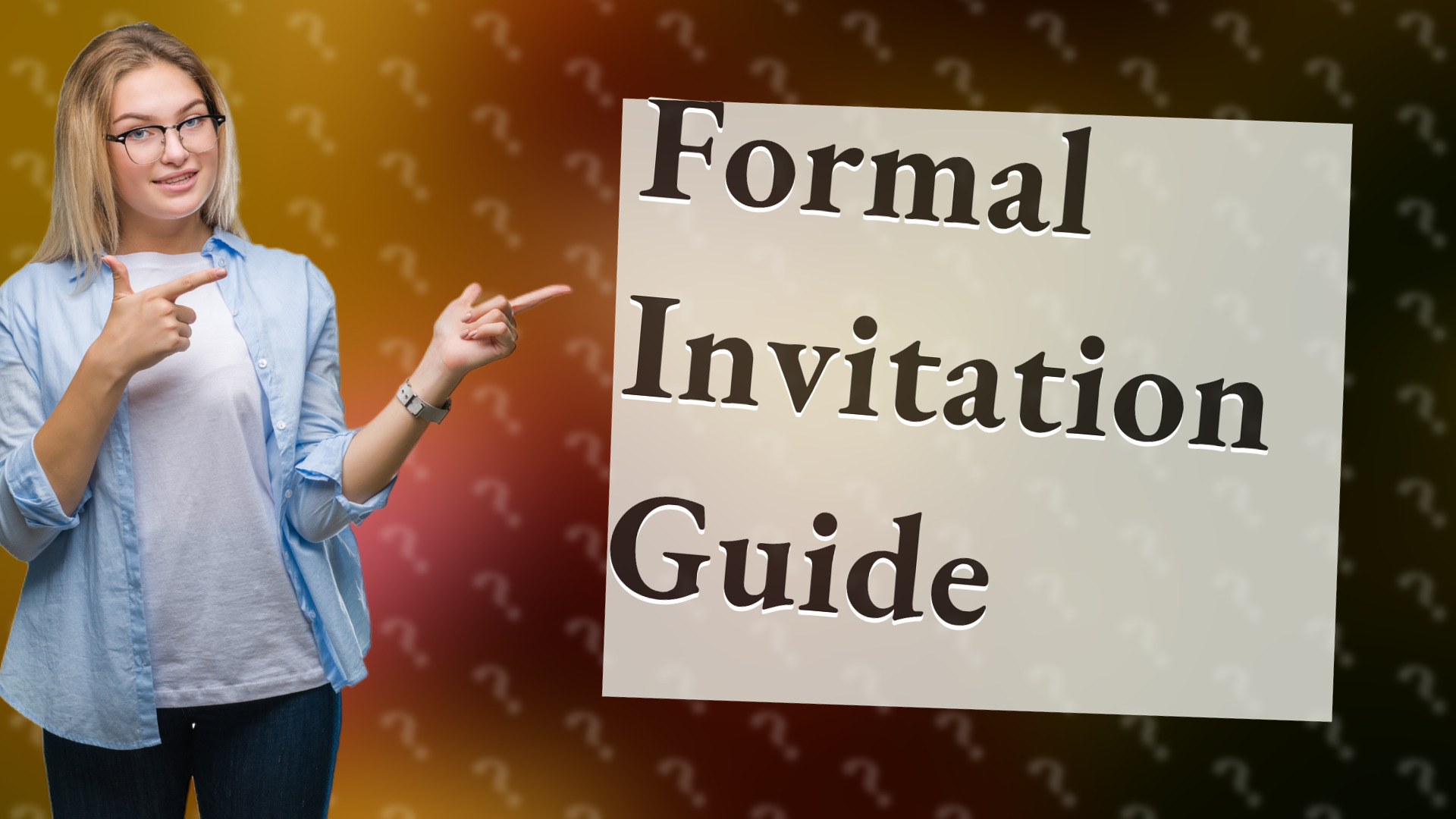 Formal Invitation Guide