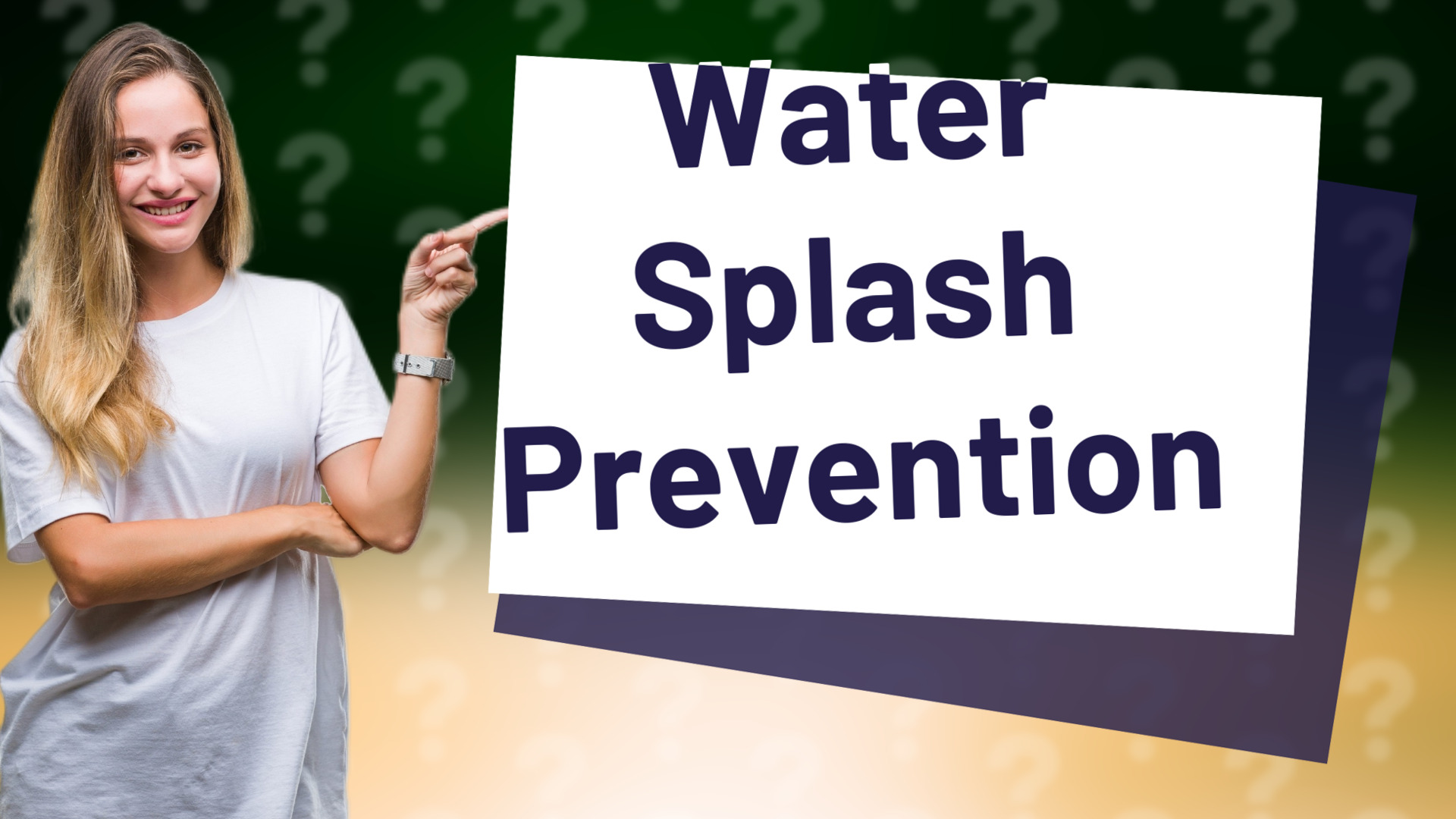 Water Splash Prevention