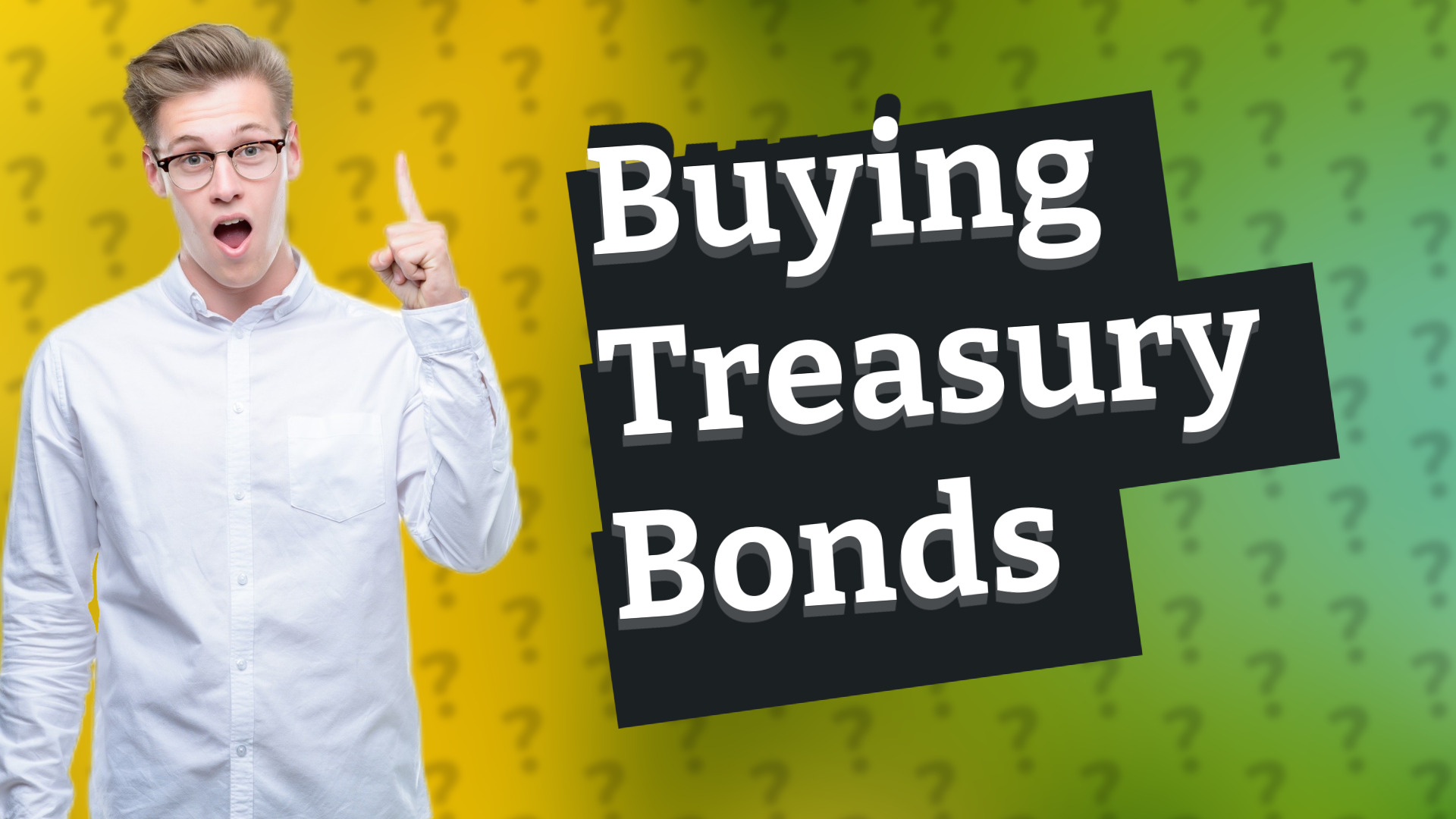 Buying Treasury Bonds