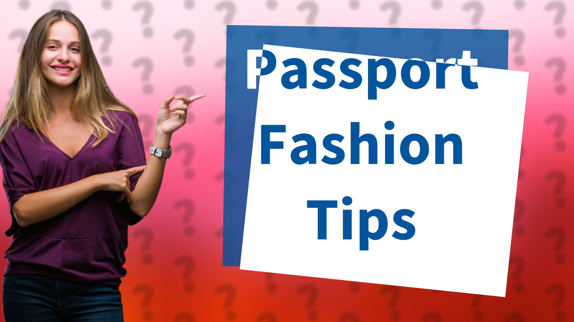 Passport Fashion Tips