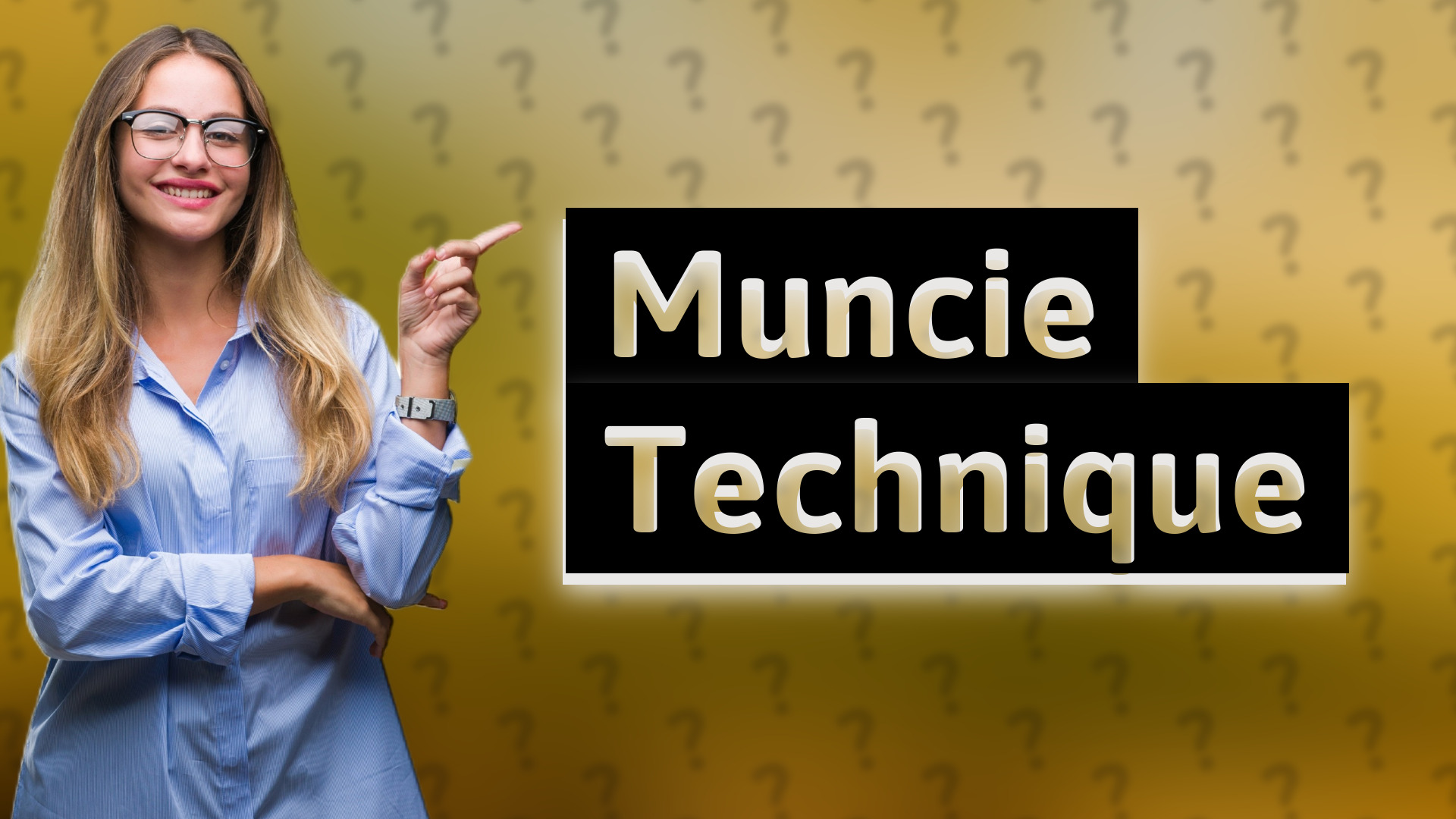Muncie Technique