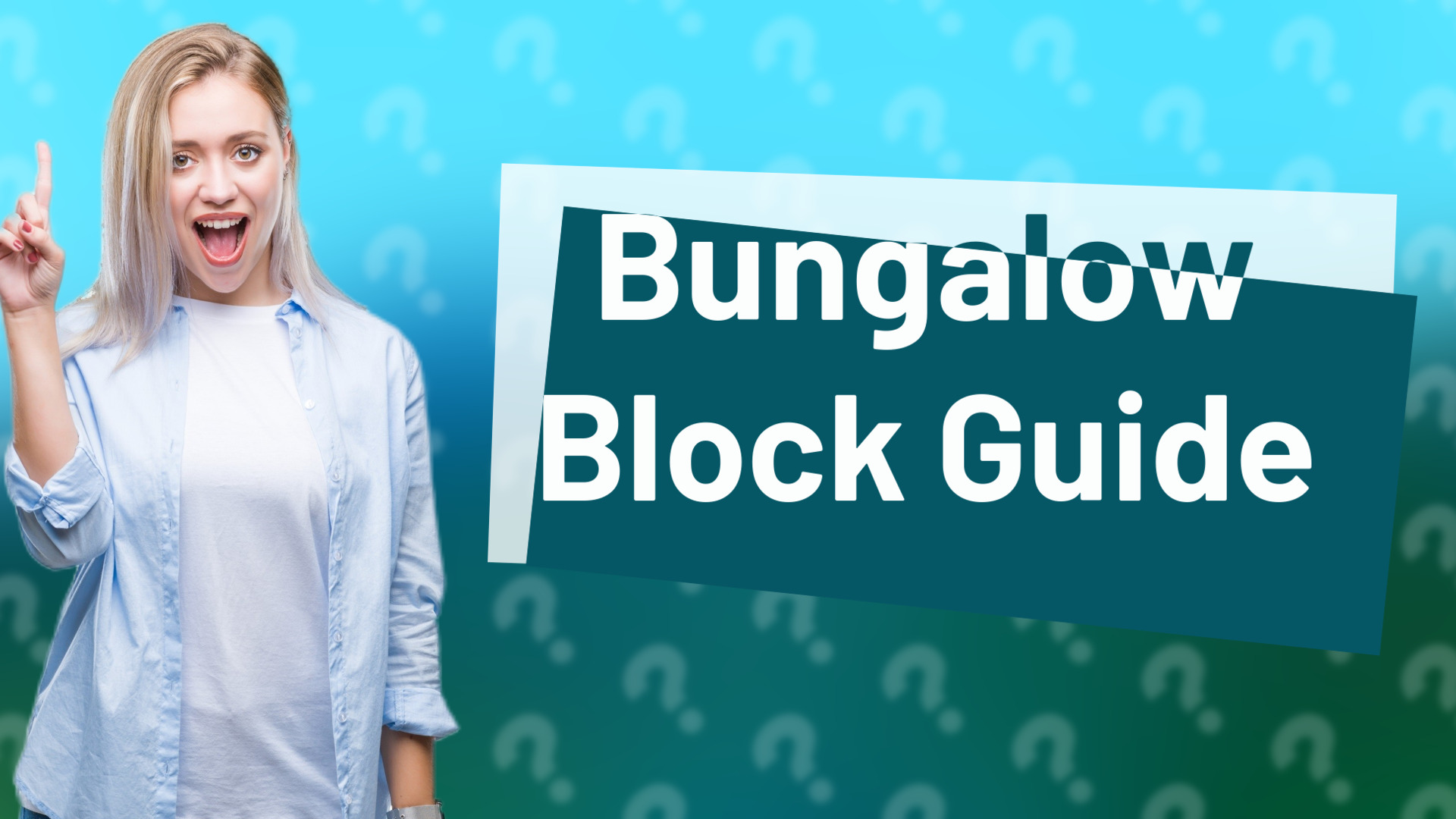 Bungalow Block Guide