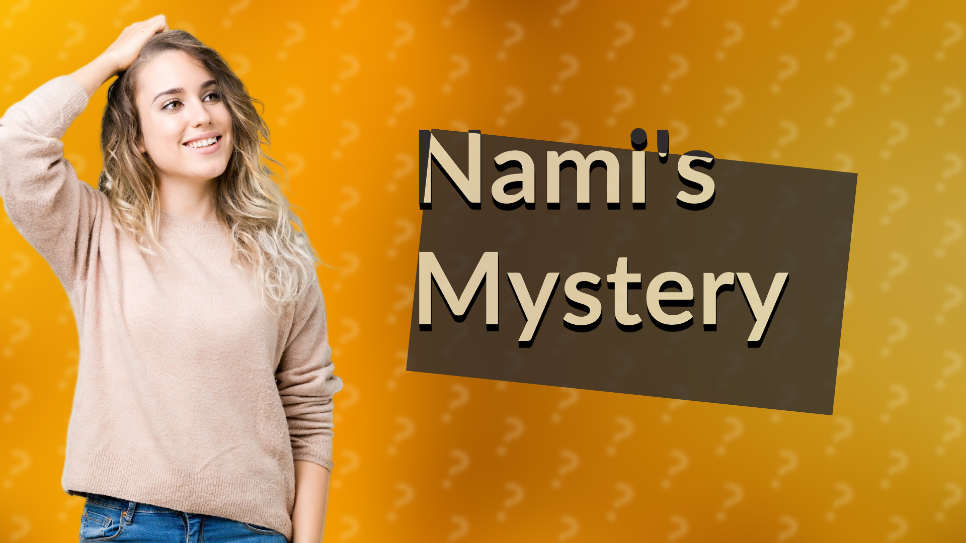 Nami's Mystery