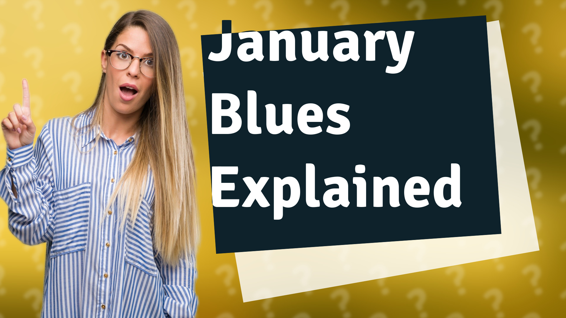 January Blues Explained