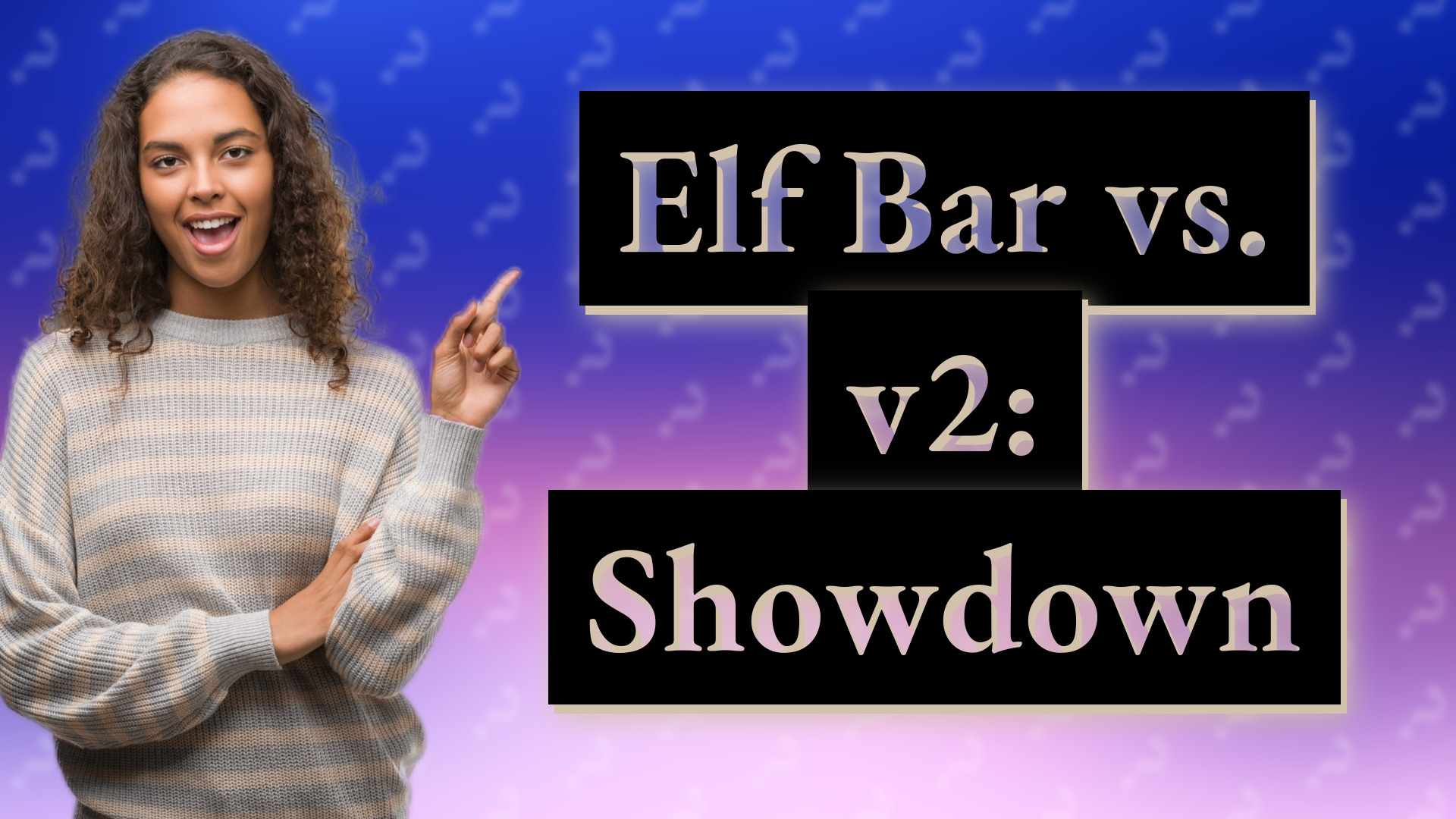 Elf Bar vs. v2: Showdown