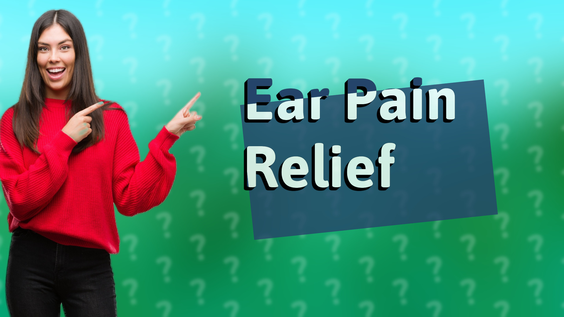 Ear Pain Relief