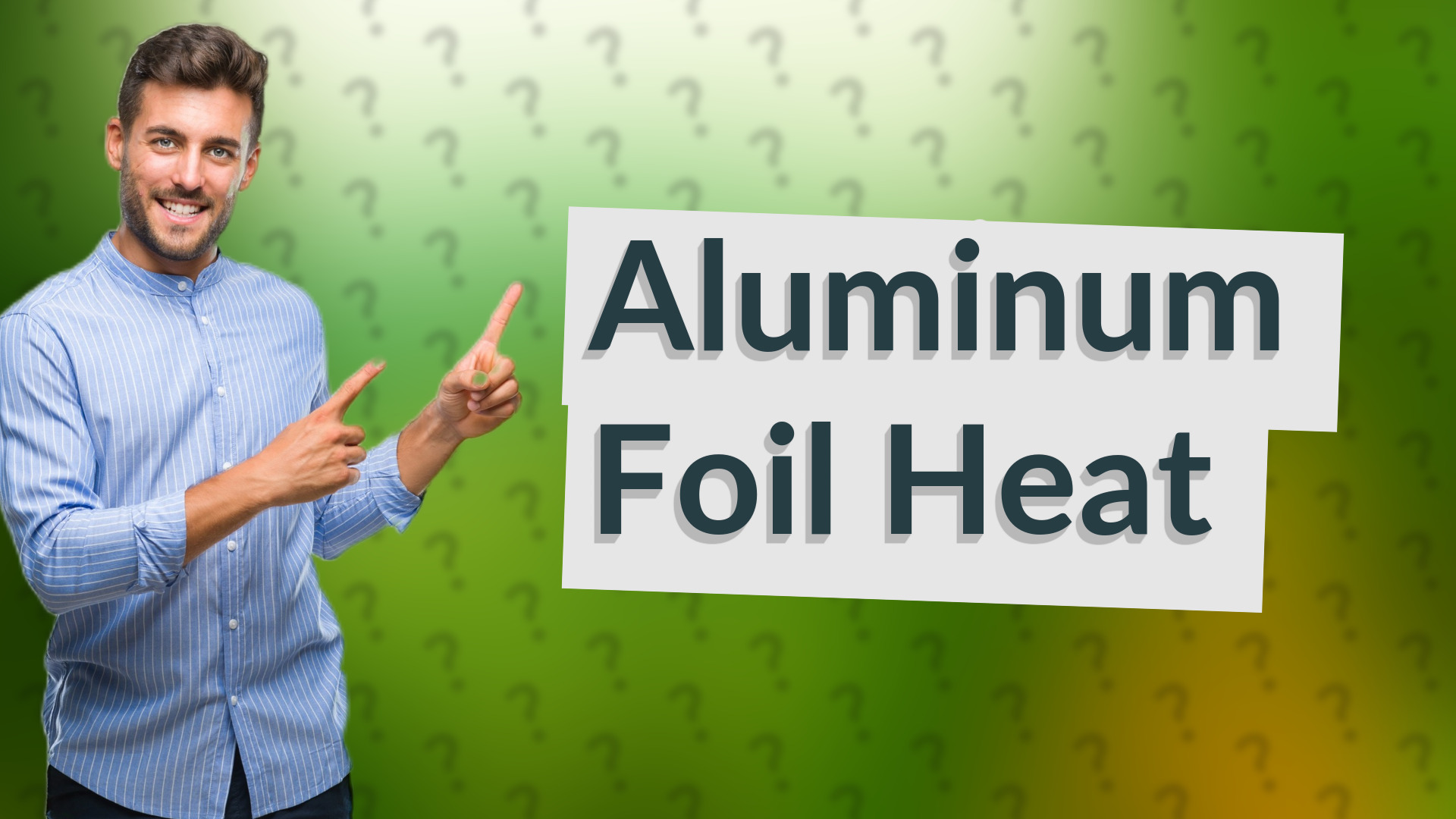 Aluminum Foil Heat