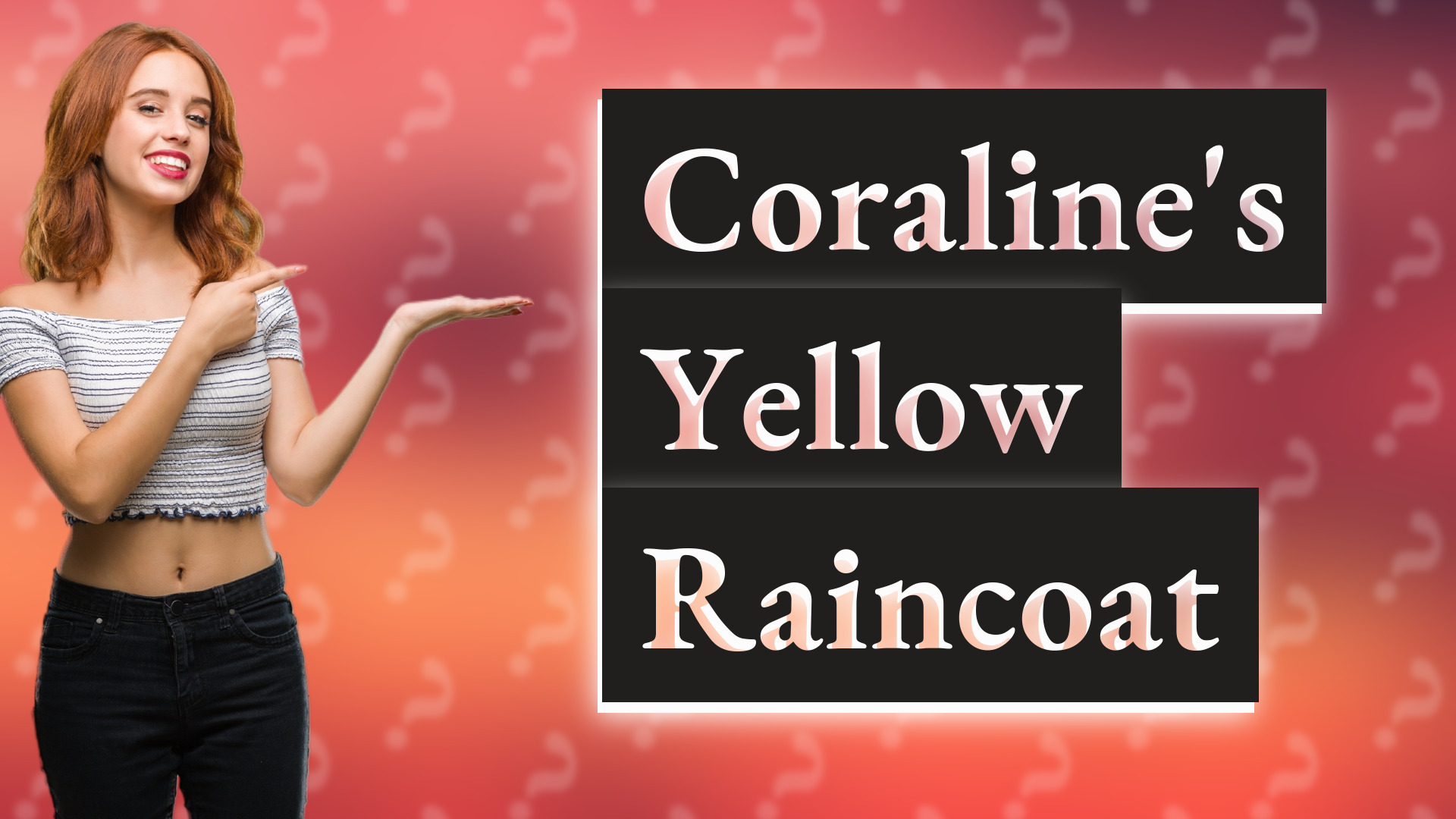 Coraline's Yellow Raincoat