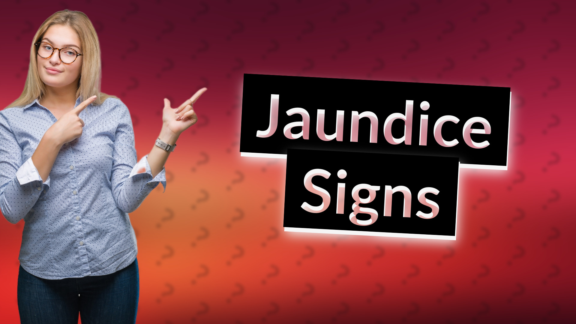 Jaundice Signs