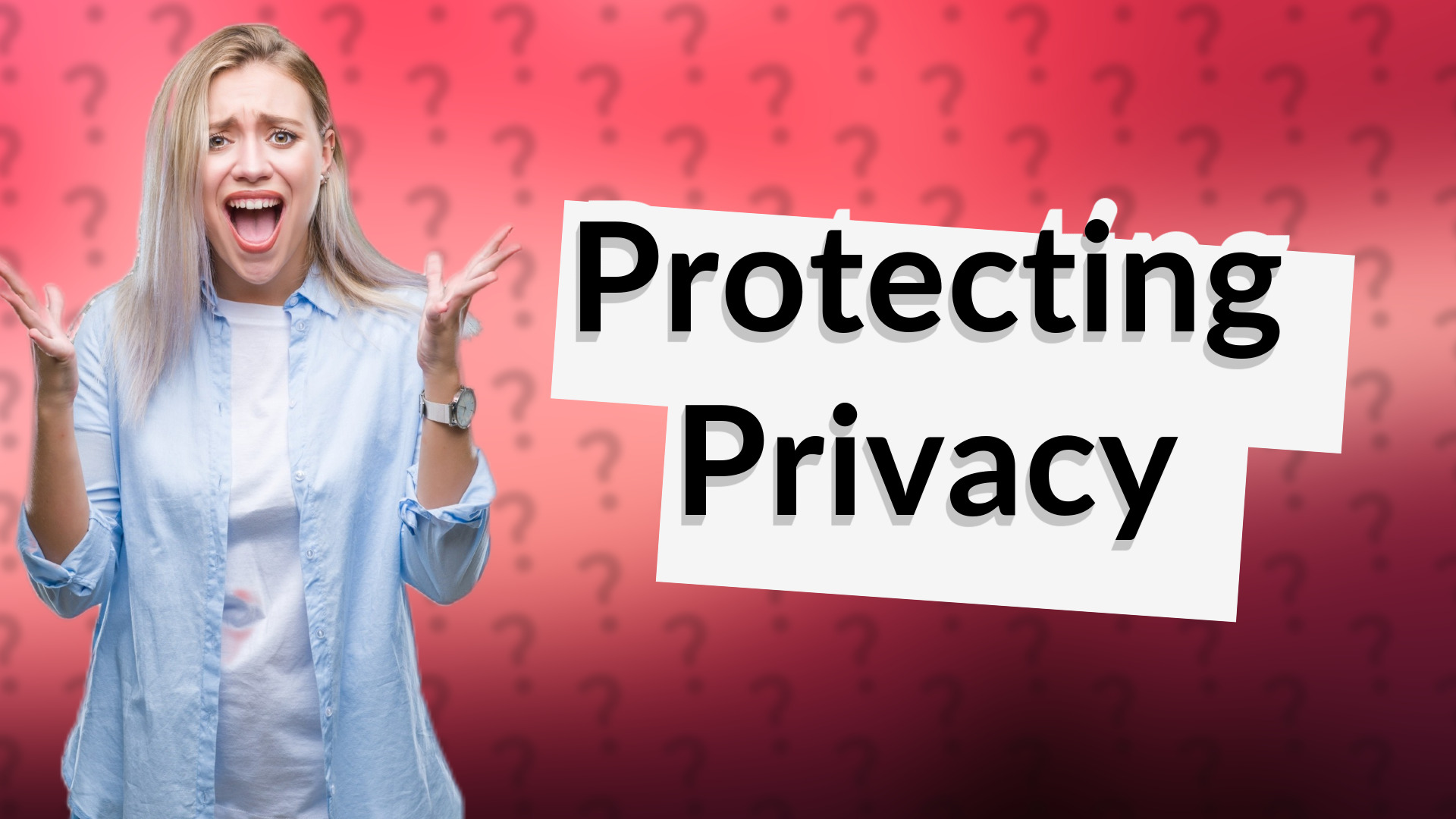 Protecting Privacy