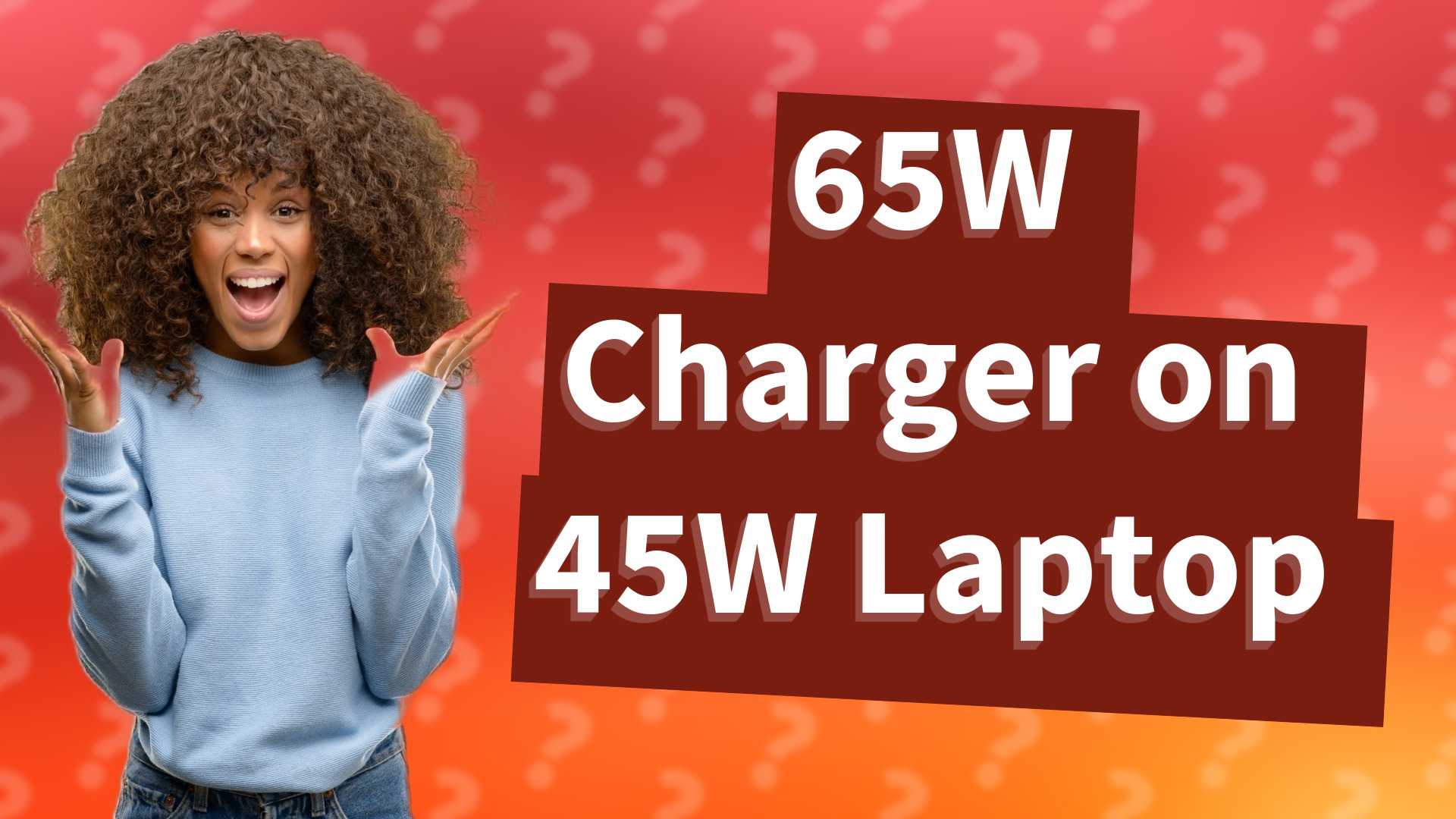 65W Charger on 45W Laptop