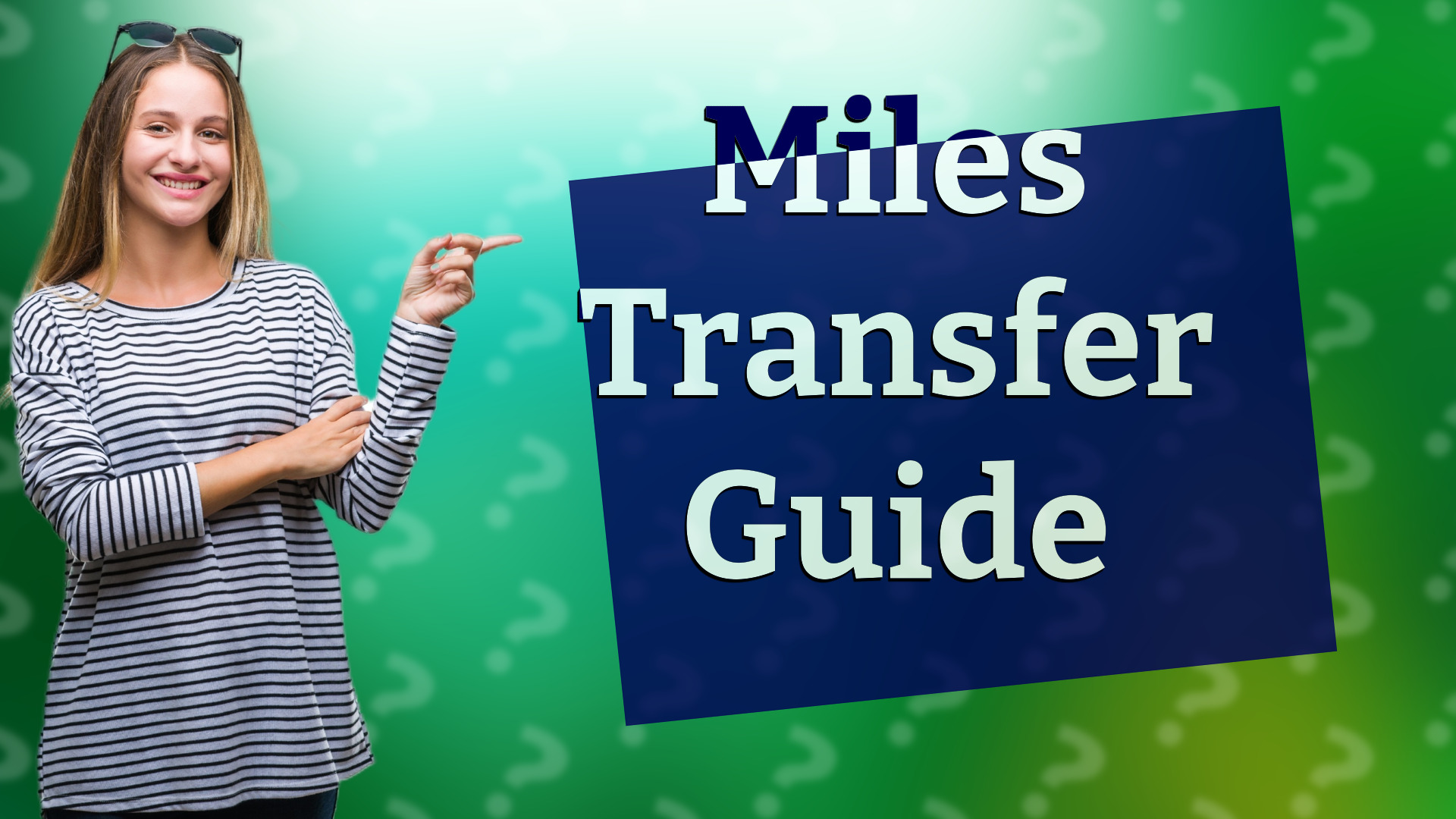 Miles Transfer Guide